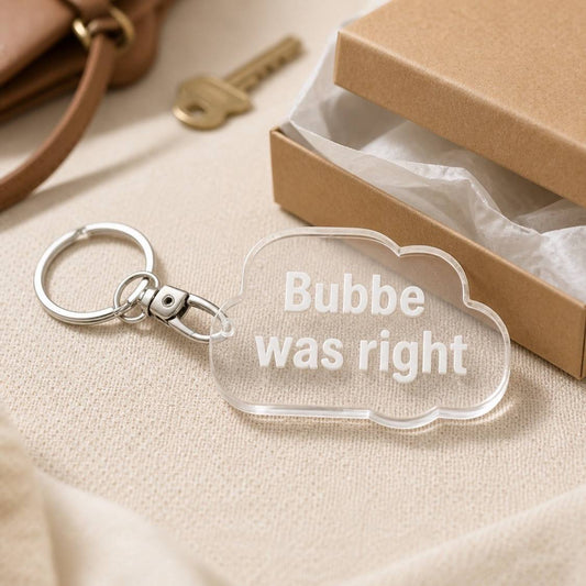 Bubby Was Right Keychain Purse Charm