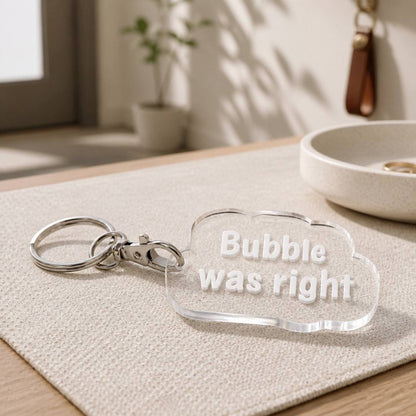 Bubby Was Right Keychain Purse Charm